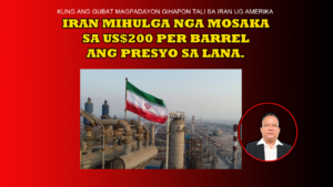 IRAN MIHULGA NGA MOSAKA SA $200 PER BARREL ANG PRESYO SA LANA